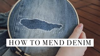 Mending 101  How To Mend Ripped Denim [upl. by Arait554]