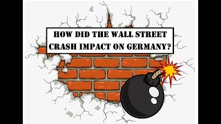 GCSE HistoryThe Wall Street Crash  How did it impact on Germany [upl. by Sidnal824]