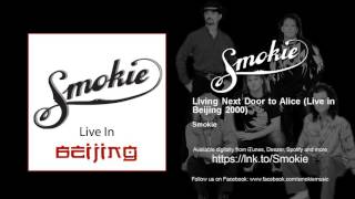 Smokie  Living Next Door to Alice  Live in Beijing 2000 [upl. by Maida]