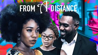 From a Distance 2020  Eddie Watson Emem Inwang Chioma Okafor  Official Trailer [upl. by Jona]