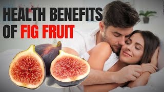 Health benefits of fig fruit [upl. by Decrem477]