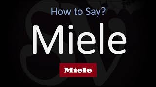 How to Pronounce Miele CORRECTLY [upl. by Ecreip52]