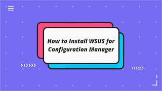 How to Install WSUS for Configuration Manager [upl. by Jewel132]