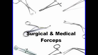 Surgical and Medical Forceps [upl. by Melgar]