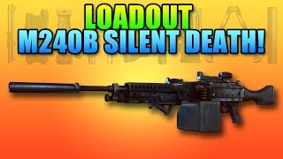 BF4 Loadout M240B Silent Death  Battlefield 4 Heavy LMG [upl. by Dranyl871]