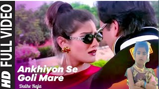 Ankhiyon Se Goli Maare  Sonu Nigam Jaspinder Narula  Govinda Songs  Raveena Tandon Song HD Song [upl. by Tnias825]