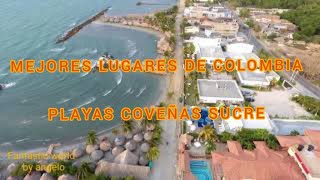 Playas de COVEÑAS Colombia 🚁DRONE [upl. by Erfert759]