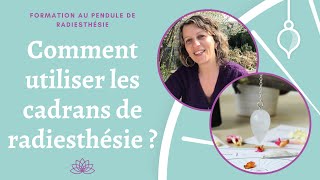 Comment Utiliser les Cadrans de Radiesthésie  🔮  Formation au pendule divinatoire [upl. by Nailij986]