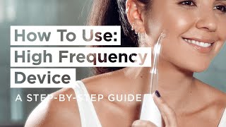 How To Use High Frequency Device Step by Step  Get Clear Skin [upl. by Prisca473]