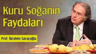 Kuru Soğanın Faydaları  Prof İbrahim Saraçoğlu [upl. by Yajiv449]