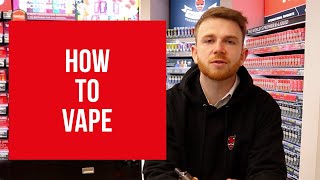 How To Vape  Beginners Guide To Vaping [upl. by Sudhir]