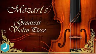 Mozarts Greatest Violin Piece [upl. by Asoramla]