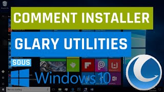 Comment télécharger et installer Glary Utilities sur Windows 10 [upl. by Laikeze358]