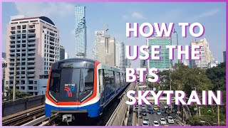 How to Use the BTS Skytrain  Bangkok Thailand Travel [upl. by Celeski]