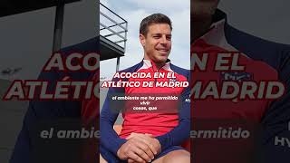 AZPILICUETA y la ACOGIDA del ATLÉTICO DE MADRID [upl. by Caldeira]