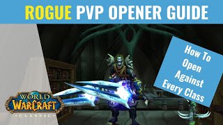 WoW Classic  Rogue PVP Opener Guide [upl. by Tedra]