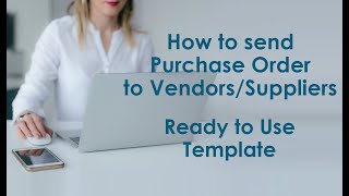 How to Send Purchase Order to VendorSuppliers [upl. by Chaves501]