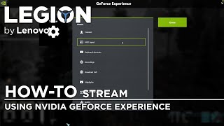 Howto Stream using NVIDIA GeForce Experience [upl. by Mitzl]