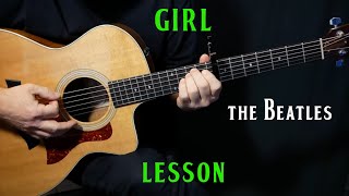 how to play quotGirlquot on guitar by The Beatles  acoustic guitar lesson tutorial  LESSON [upl. by Eldwon]