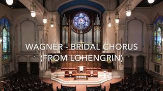 Wagner  Bridal Chorus from Lohengrin [upl. by Quinta]