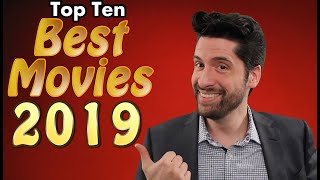 Top 10 BEST Movies 2019 [upl. by Velvet]