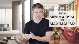 Minimalism is Maximalism [upl. by Elsinore]