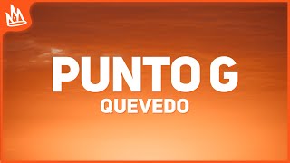 Quevedo  Punto G Letra [upl. by Olivann]