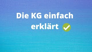 Die KG einfach erklärt [upl. by Peednam]