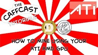 How To Mine Dogecoin Or Litecoin With Your AMD ATI GPU In Under A Minute CGMiner Mining [upl. by Llehsyt]