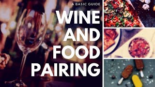 PAIRING WINE WITH FOOD  A Basic Guide to this popular topic [upl. by Columbine]