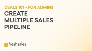 How to create Multiple Sales Pipeline  Freshsales CRM [upl. by Collyer264]