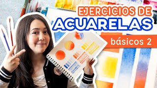 🎨 Cómo pintar con acuarelas BÁSICO  TUTORIAL  Acuarelas para principiantes  PARTE 2 [upl. by Hillhouse]