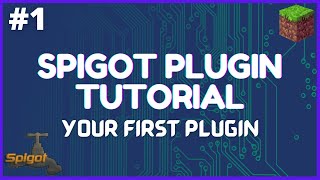 Spigot Plugin Development  1  Your First Plugin [upl. by Comptom247]