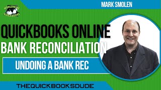 QuickBooks Online Undoing A Bank Reconciliation [upl. by Hteb]