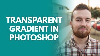 How to Create a Transparent Gradient in Photoshop [upl. by Azerila]