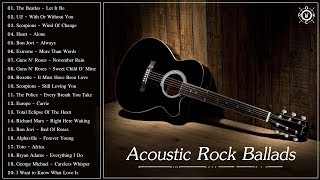 Acoustic Rock Ballads  Best Rock Ballads Of All Time [upl. by Adamec]