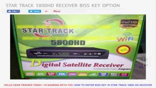 STAR TRACK 5800HD RECEIVER BISS KEY OPTION [upl. by Ody7]