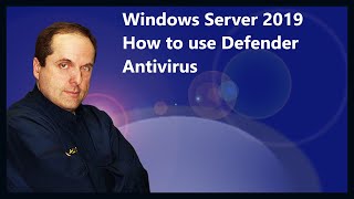 Windows Server 2019 How to use Defender Antivirus [upl. by Relyuhcs]