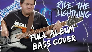 Metallica  Ride the Lightning FULL ALBUM BASS COVER [upl. by Habeh]