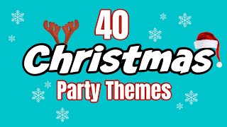 40 Christmas Party Theme Ideas [upl. by Fogarty]