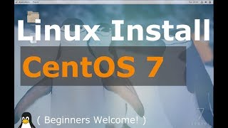 CentOS 7 Install Tutorial Linux Beginners Guide [upl. by Adalard]