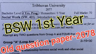 BSW First Year Old Questions Paper  4 Years BA  TU Exam Questions Paper 2078  PaulSinG Khadka [upl. by Aztirak116]