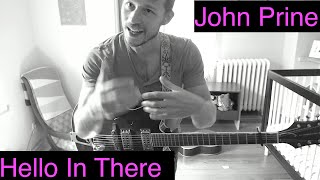 Hello In There  John Prine  Complete Guitar Tutorial [upl. by Niamjneb]