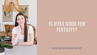 Is Vitex good for fertility [upl. by Sucram]