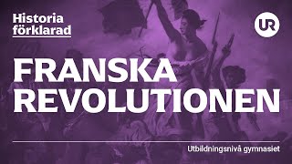 Franska revolutionen förklarad  HISTORIA  Gymnasienivå [upl. by Willamina]