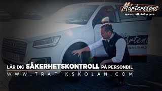 Säkerhetskontroll Personbil  Mårtenssons Trafikskola [upl. by Selin]