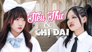 NHẠC CHẾ  Tiểu Thư Và Chị Đại  Tuna Lee [upl. by Hanako]