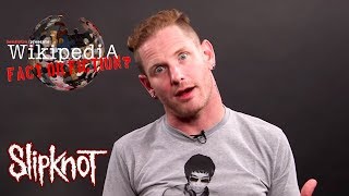 Slipknots Corey Taylor  Wikipedia Fact or Fiction Part 1 [upl. by Nnomae931]