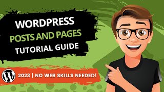 WordPress Posts And Pages Tutorial 2023 GUIDE [upl. by Allana]