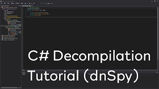 C  Decompilation Tutorial dnSpy [upl. by Brandice]